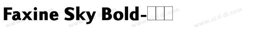 Faxine Sky Bold字体转换
